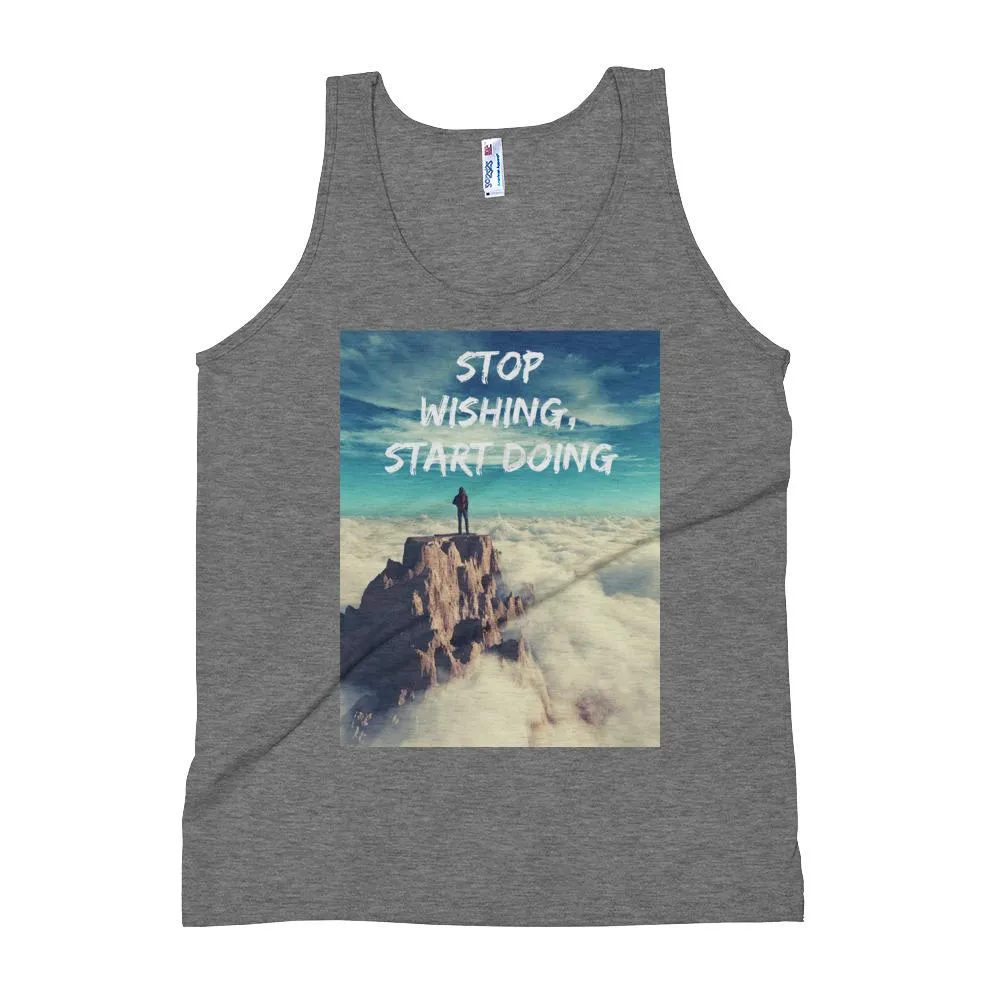 Stop Wishing Start Doing Unisex Tank Top