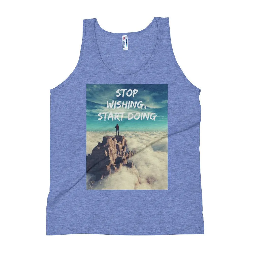 Stop Wishing Start Doing Unisex Tank Top